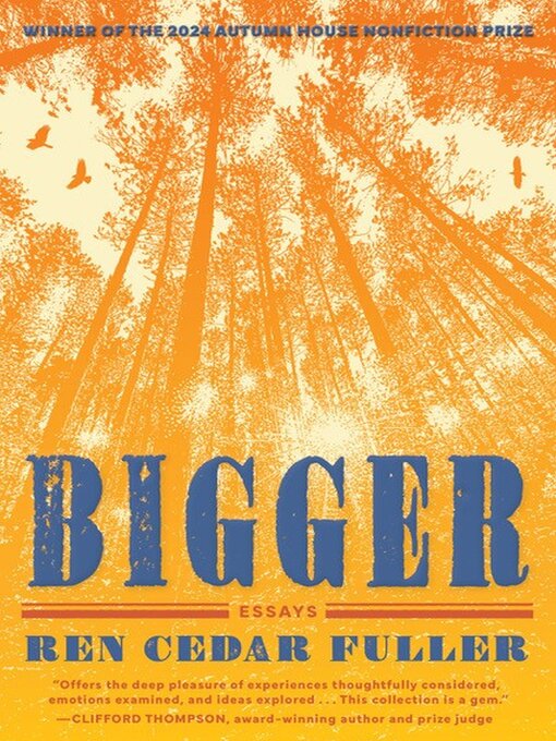 Title details for Bigger by Ren Cedar Fuller - Available
